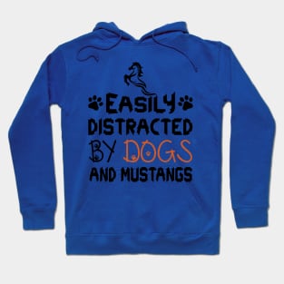 Easily Distracted By Mustangs And Dog 2 Hoodie